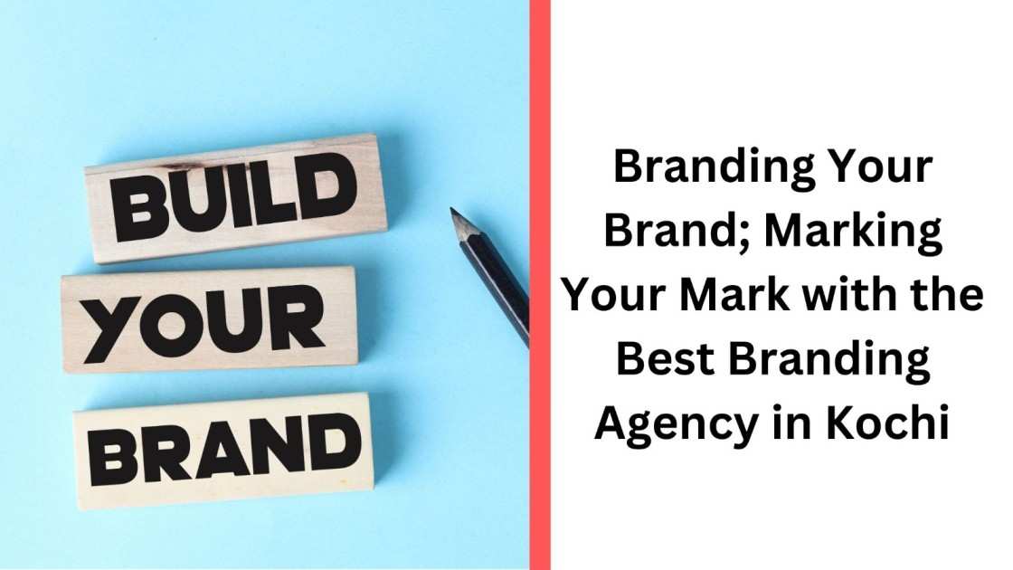 Best Branding Agency in Kochi
