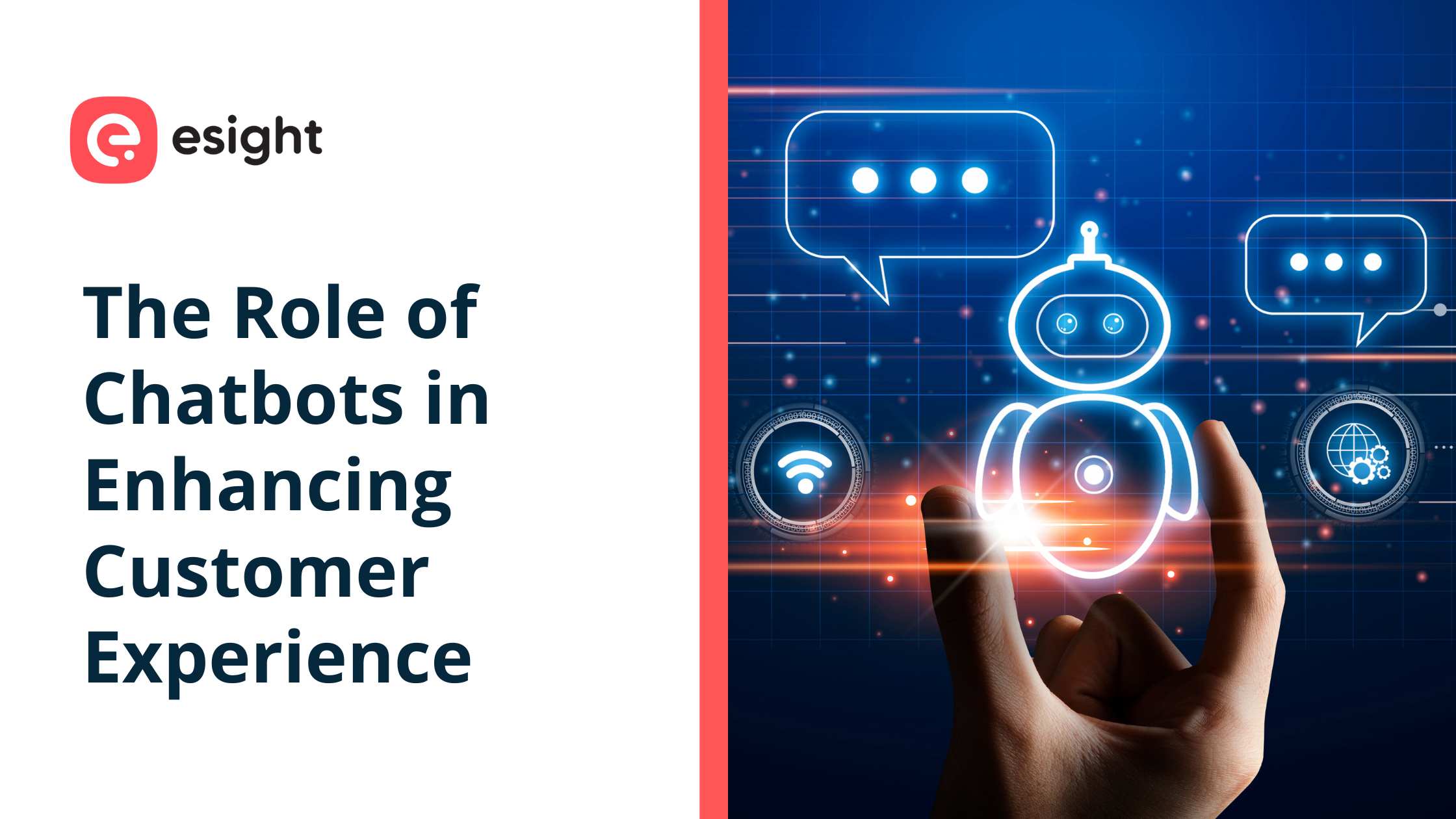 Esight blog cover showing the title “The Role of Chatbots in Enhancing Customer Experience” with a digital chatbot icon and chat bubbles on a blue tech background.