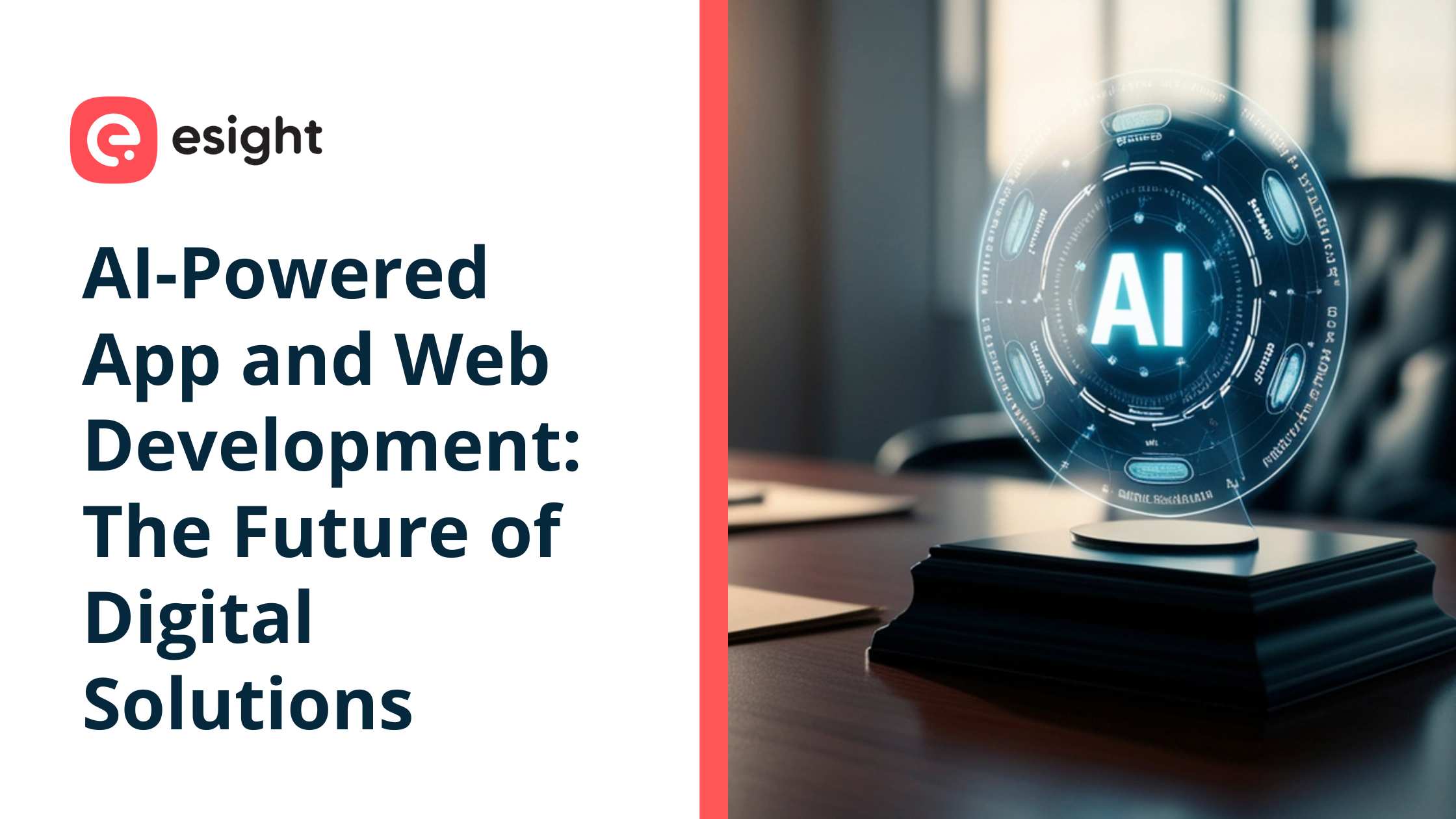 AI-powered digital interface displayed as a holographic AI symbol on a modern office desk, representing advanced app and web development technologies and the future of digital solutions.