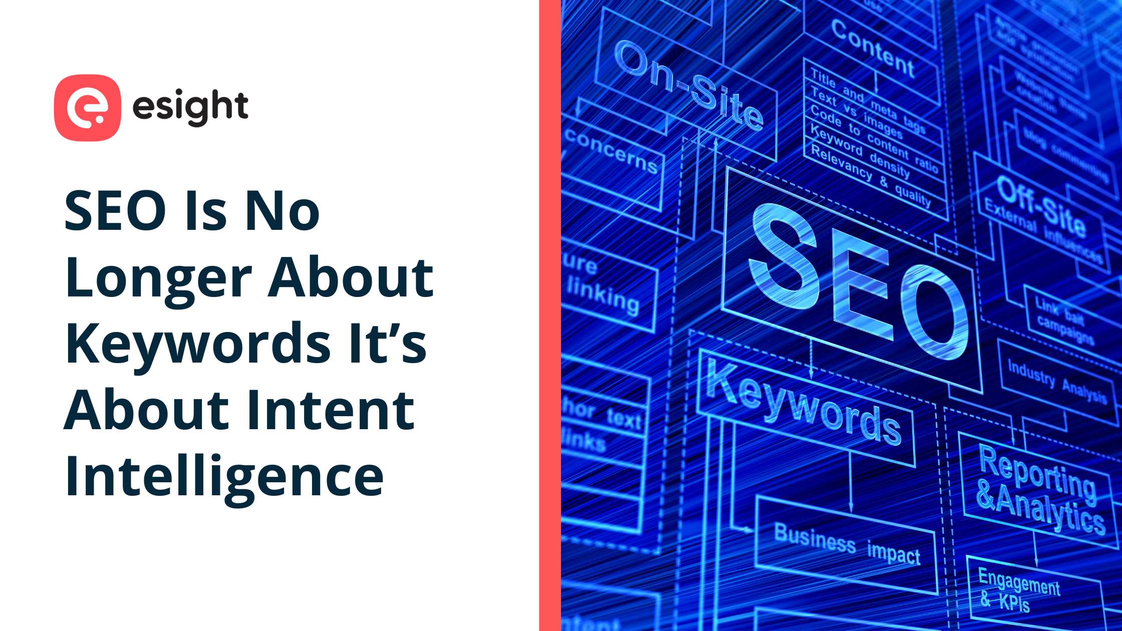 Esight branded blog banner showing the headline “SEO Is No Longer About Keywords It’s About Intent Intelligence” beside a blue digital interface with SEO diagrams, keywords, and analytics elements.