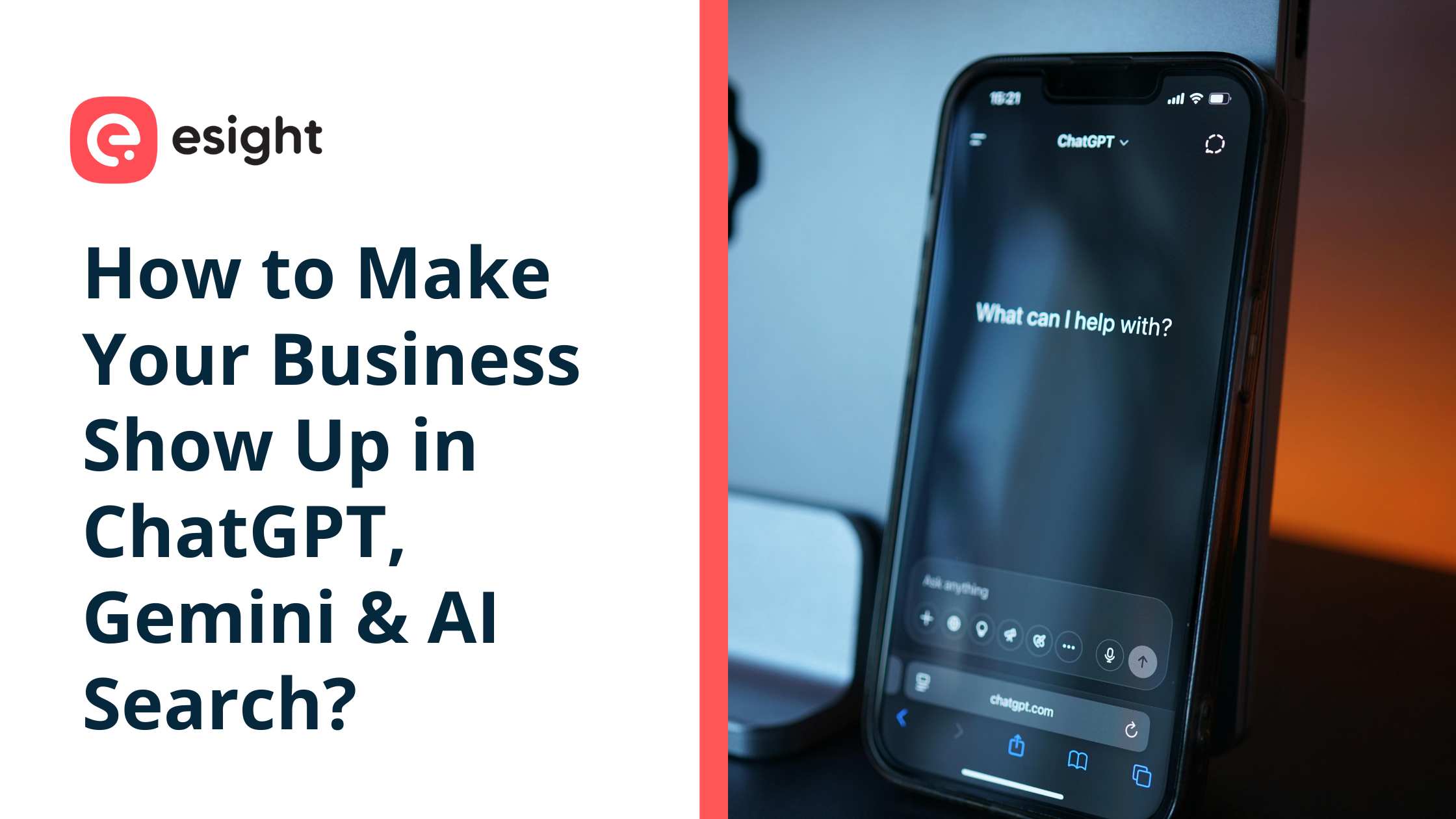 Alt text: eSight blog cover showing the title “How to Make Your Business Show Up in ChatGPT, Gemini & AI Search?” alongside a smartphone displaying the ChatGPT interface.