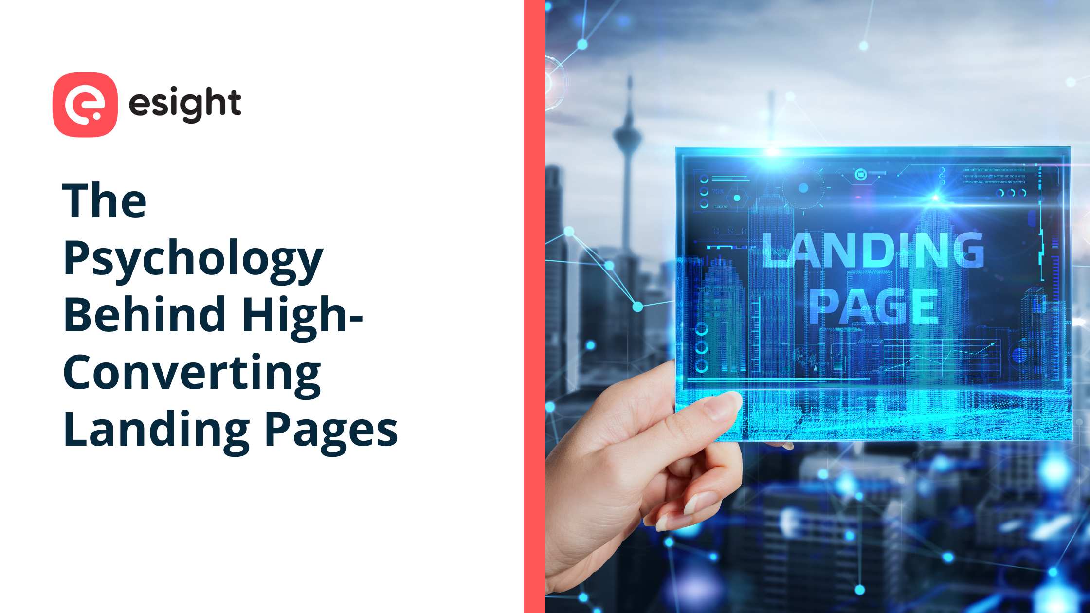 Banner image featuring the Esight logo and the title “The Psychology Behind High-Converting Landing Pages” on the left, with a futuristic digital landing page interface displayed on a transparent screen held by a hand against a modern cityscape background on the right.
