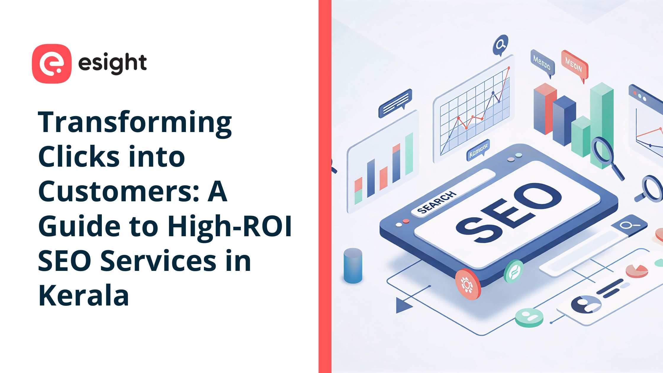 An isometric digital illustration featuring the Esight logo and a tablet displaying search analytics, titled 'Transforming Clicks into Customers: A Guide to High-ROI SEO Services in Kerala.