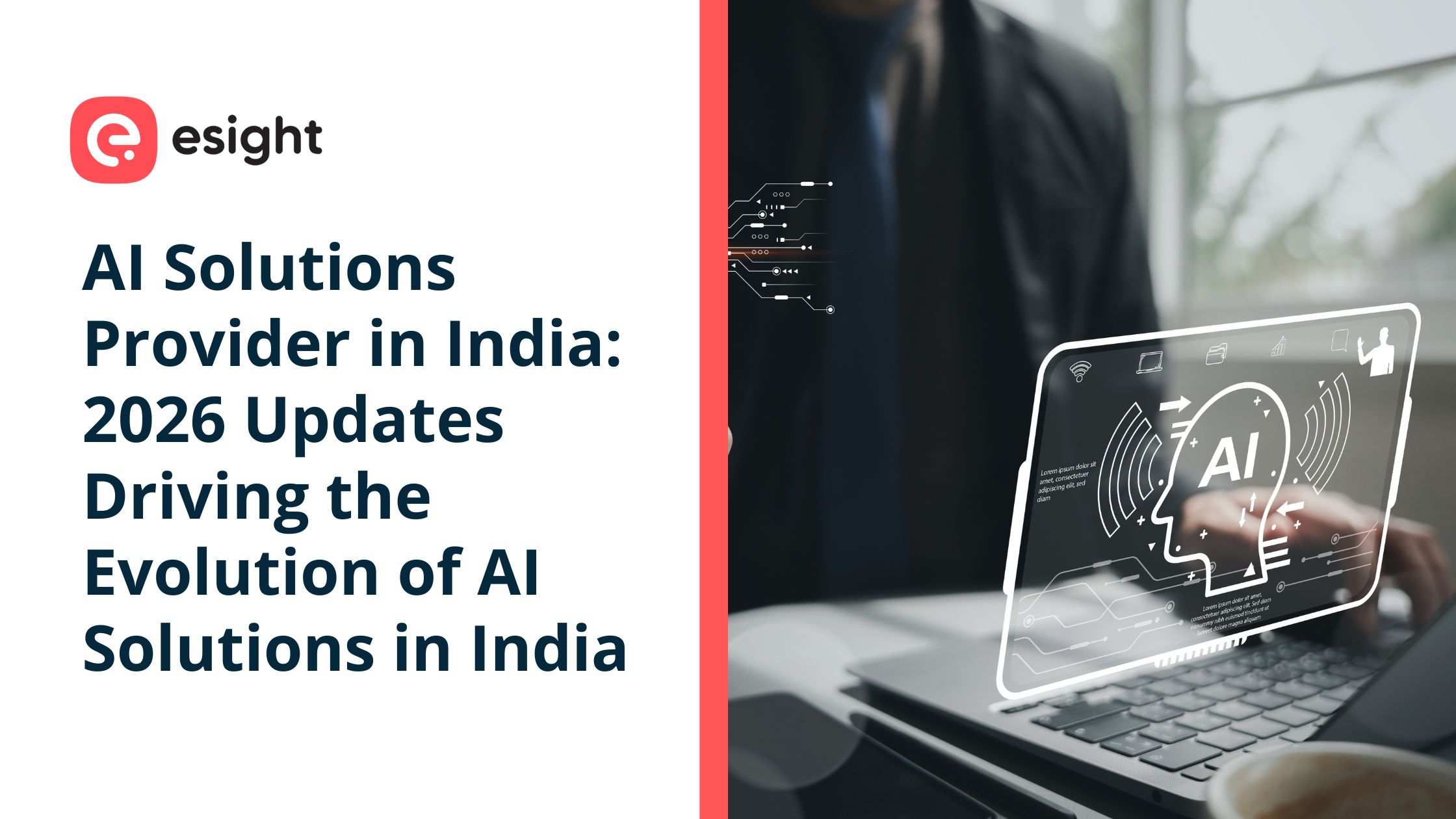 Promotional graphic for esight, an AI solutions provider in India, featuring the headline “AI Solutions Provider in India: 2026 Updates Driving the Evolution of AI Solutions in India” alongside a person working on a laptop with a digital overlay of a human head labeled AI and circuit‑style icons representing artificial intelligence innovation.