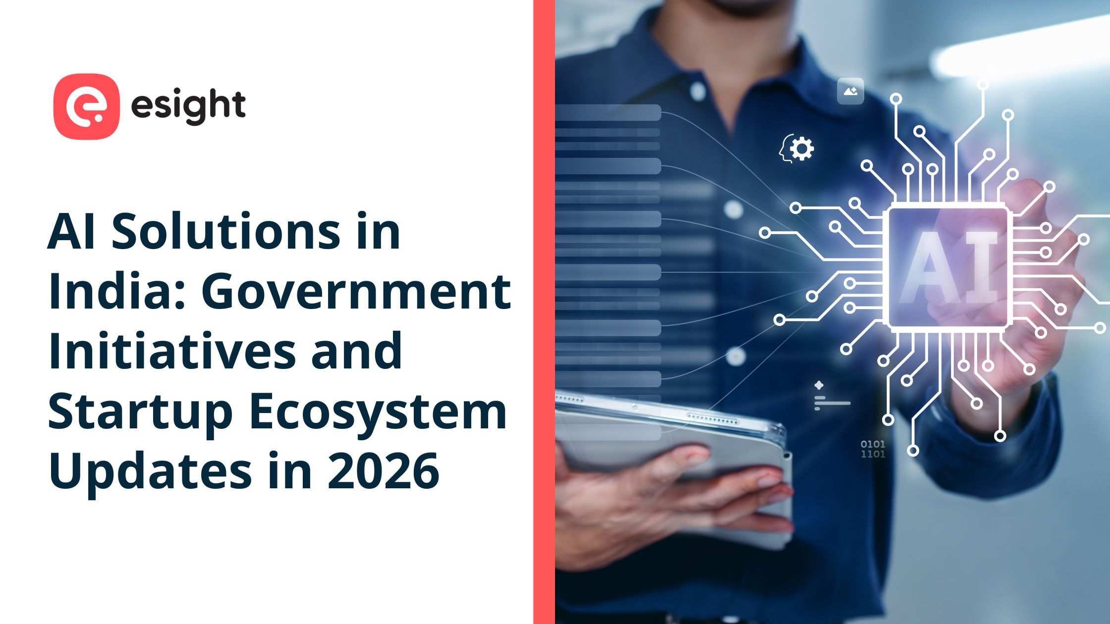 Infographic on AI Solutions in India: Government Initiatives and Startup Ecosystem Updates in 2026, featuring eSighth branding, a professional in blue shirt holding digital AI interface with neural networks and circuits.