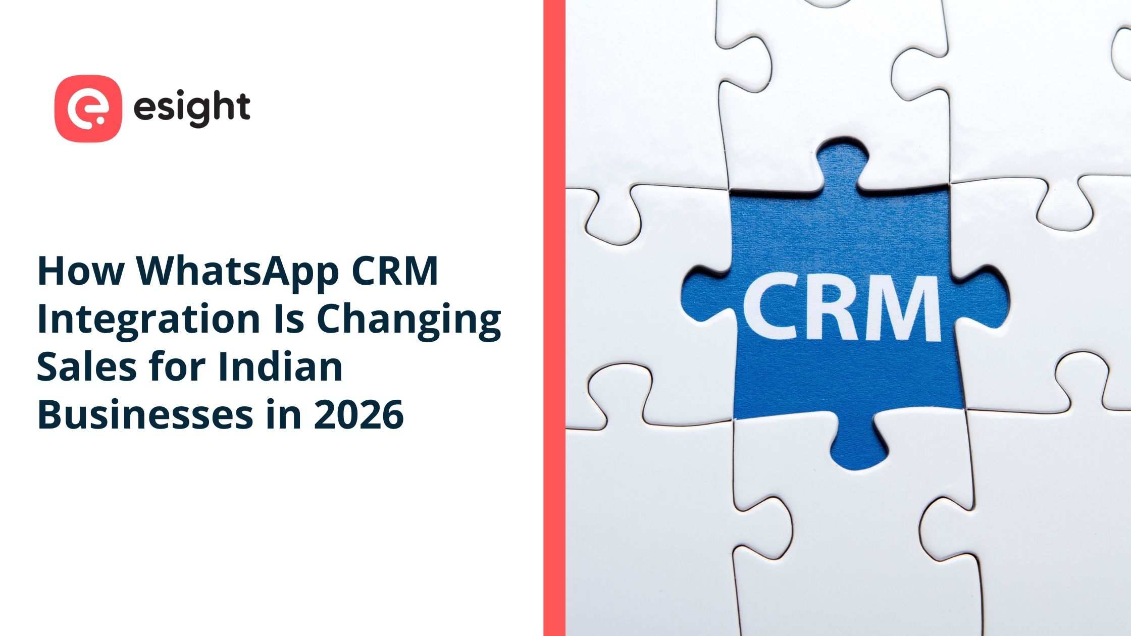 Esight graphic showing WhatsApp CRM integration puzzle piece highlighting how CRM is transforming sales for Indian businesses in 2026.