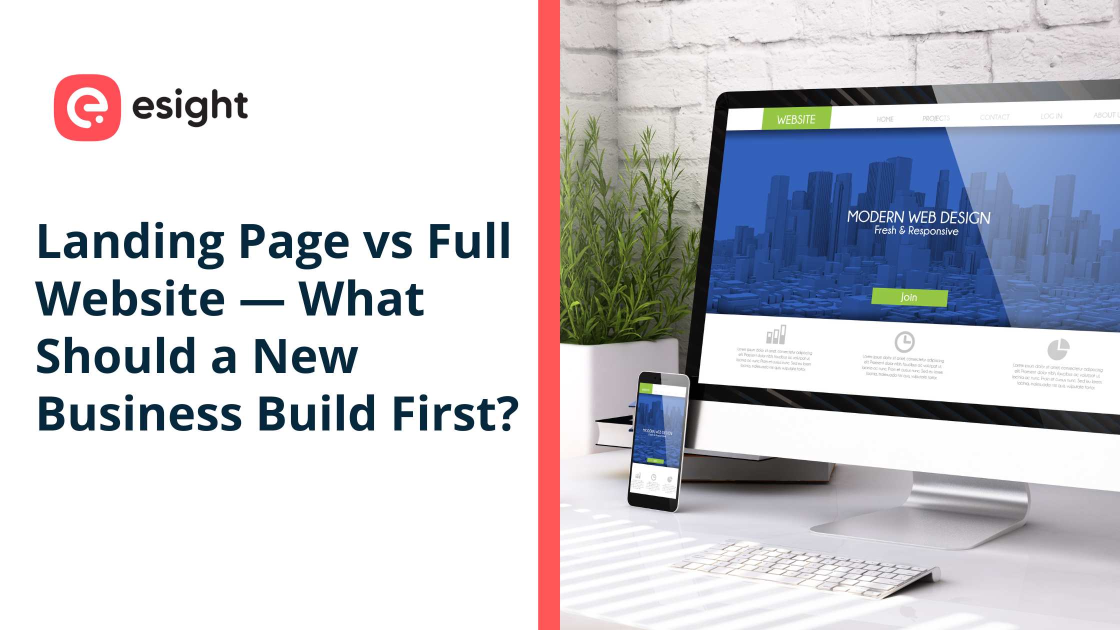**Alt Text:**  Landing page vs full website comparison concept showing a modern desktop and mobile website design with the question “What should a new business build first?” alongside Esight branding.