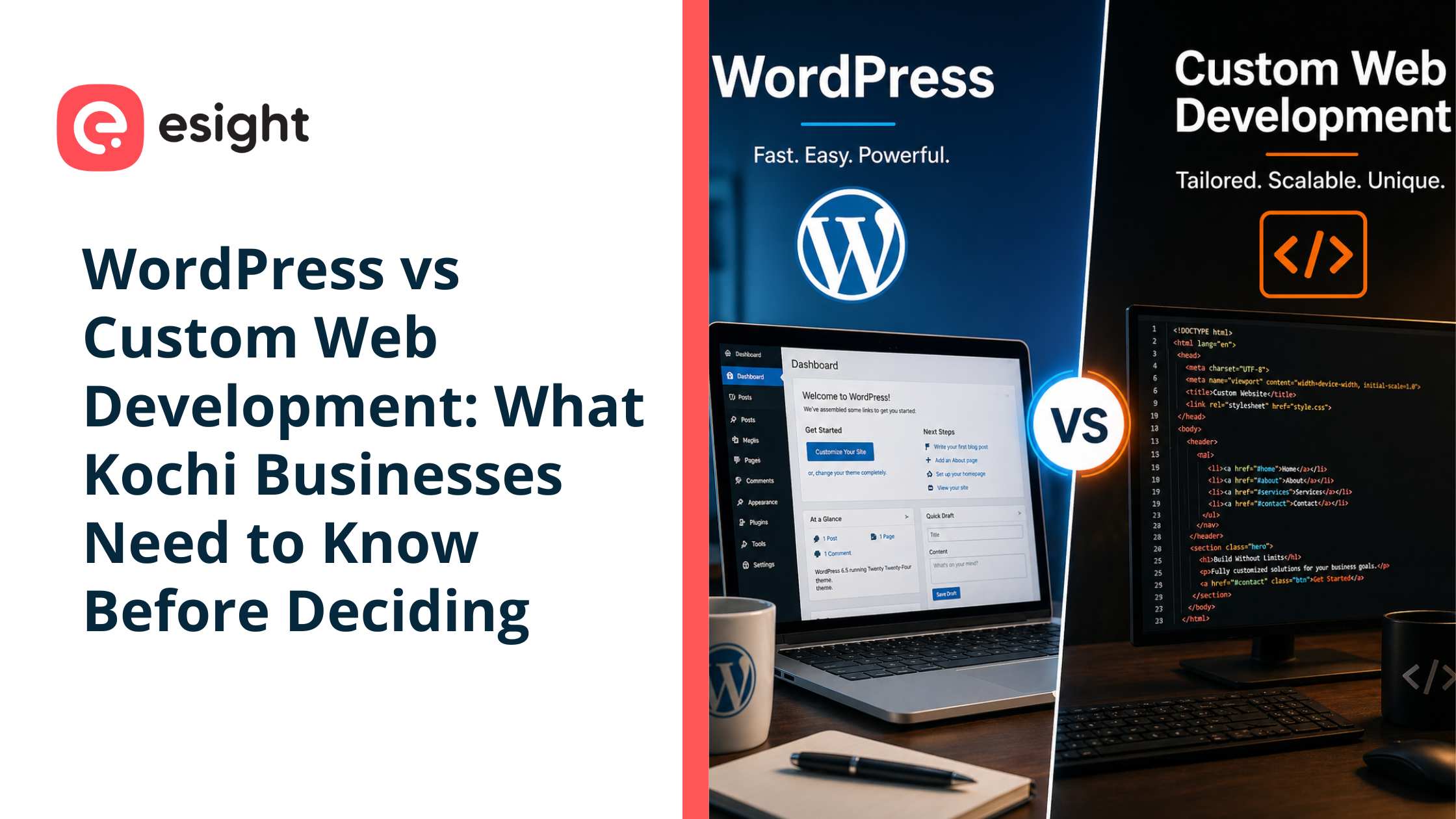 WordPress vs Custom Web Development comparison showing dashboard interface and coding environment for business website decisions