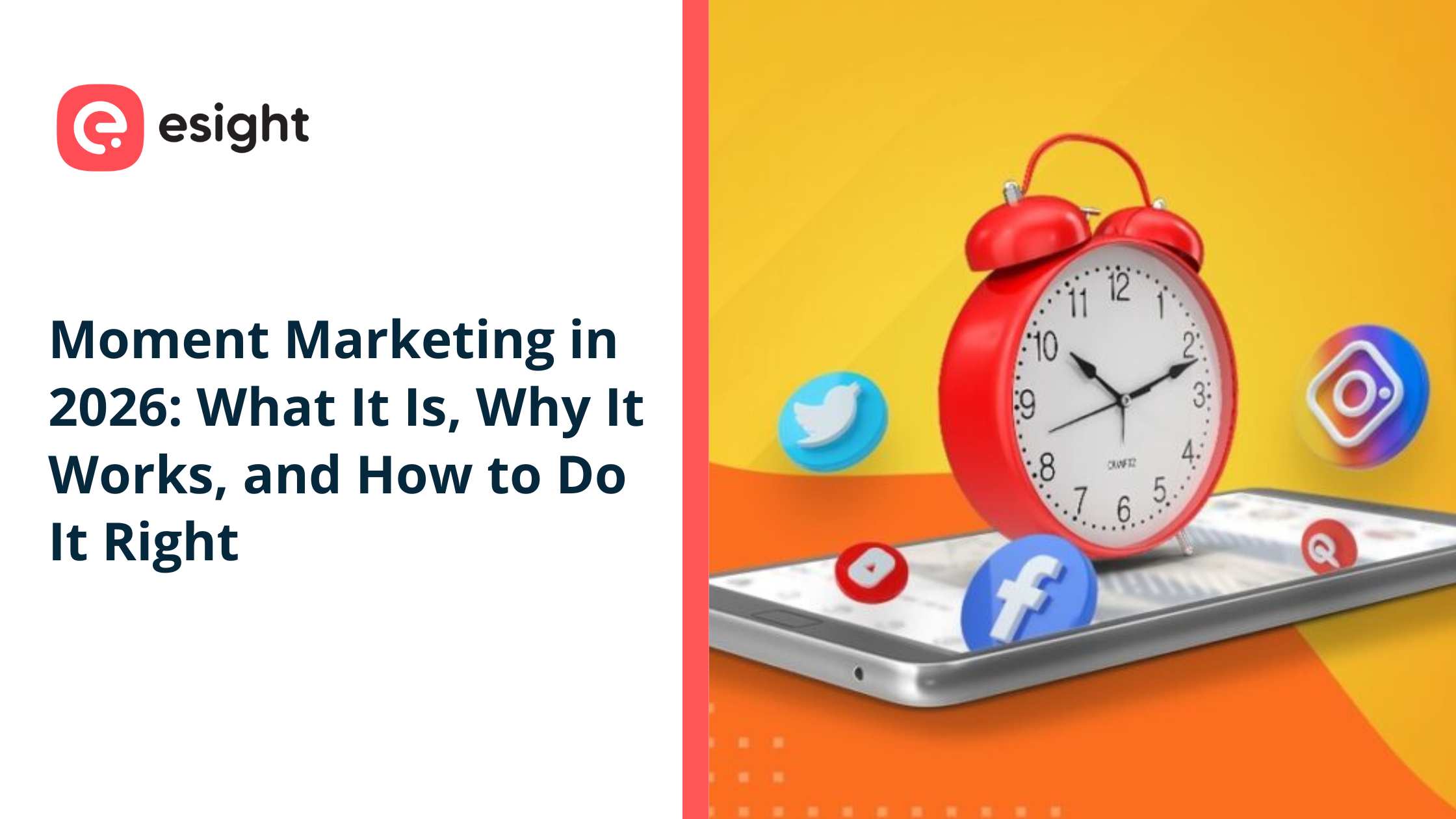 Moment Marketing in 2026 blog banner featuring a smartphone with social media icons, an alarm clock symbolizing real-time marketing, and Esight branding.