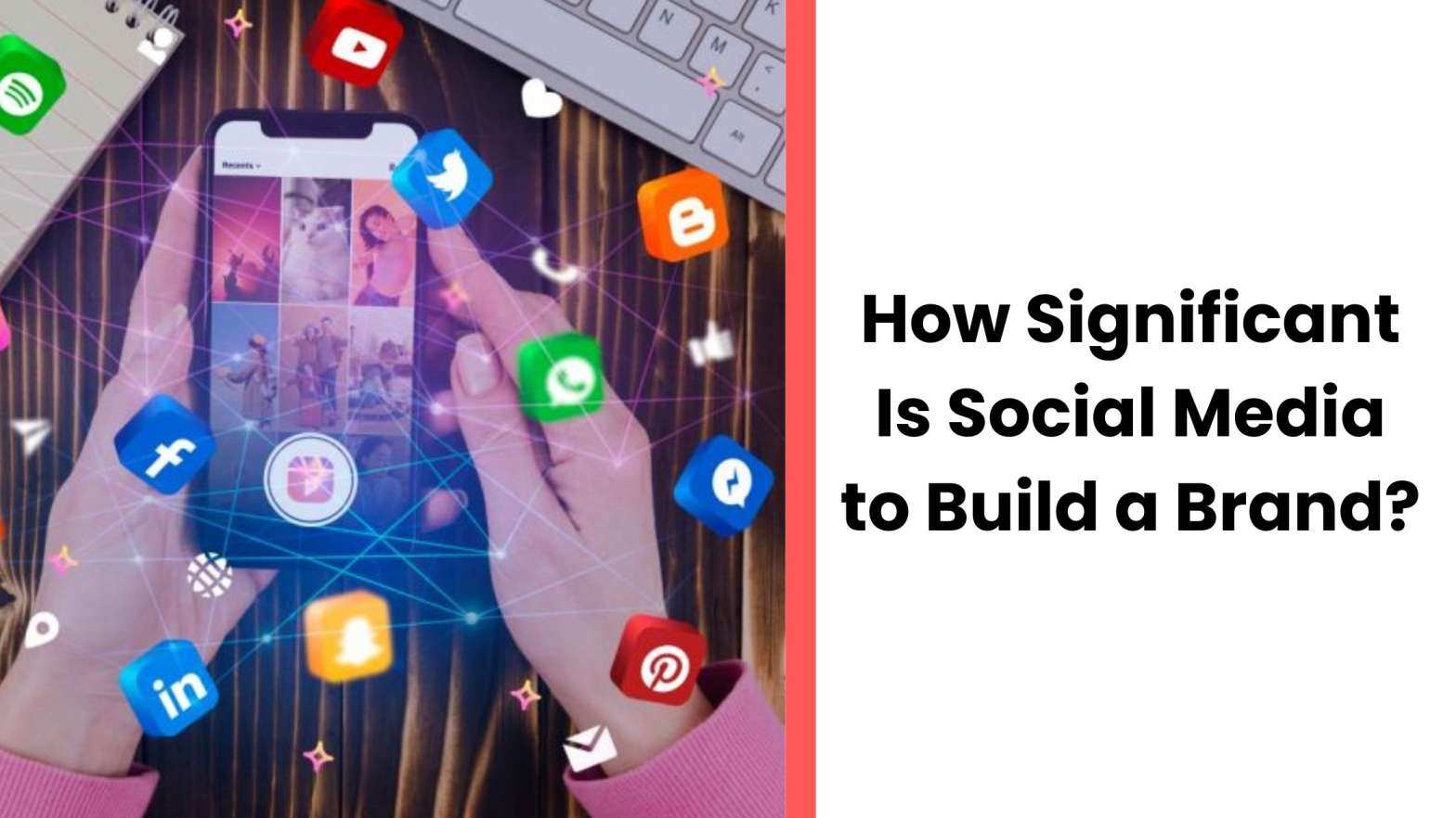  social media helps to build branding